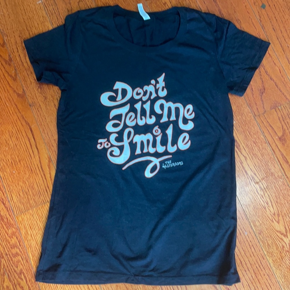 Don’t Tell Me To Smile NWOT black T scoop neck